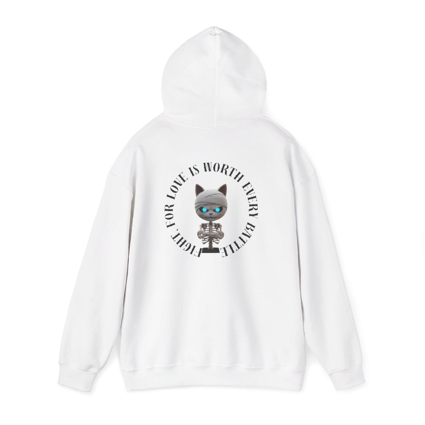 Cute Mummy Cat Skeleton Hoodie— "Fight For Love Is Worth Every Battle"