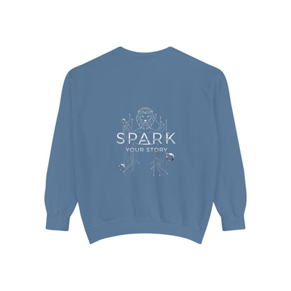 Spark Your Story | Unisex Garment-Dyed Sweatshirt