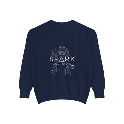 Spark Your Story | Unisex Garment-Dyed Sweatshirt