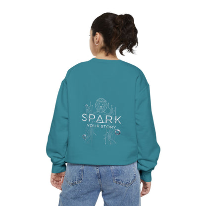 Spark Your Story | Unisex Garment-Dyed Sweatshirt