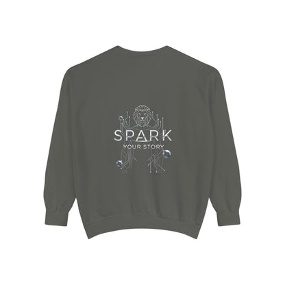 Spark Your Story | Unisex Garment-Dyed Sweatshirt