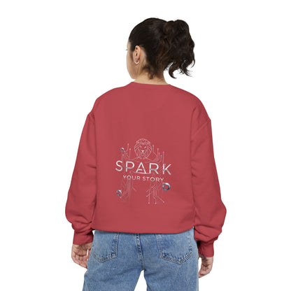 Spark Your Story | Unisex Garment-Dyed Sweatshirt