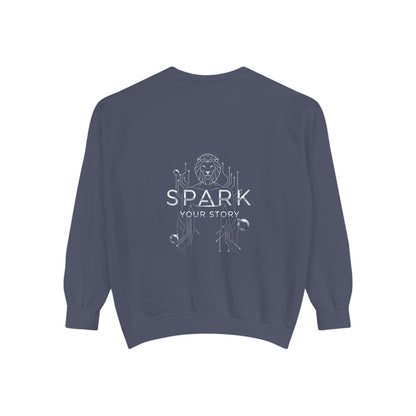 Spark Your Story | Unisex Garment-Dyed Sweatshirt