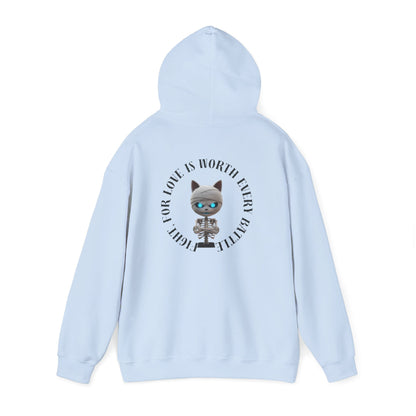 Cute Mummy Cat Skeleton Hoodie— "Fight For Love Is Worth Every Battle"