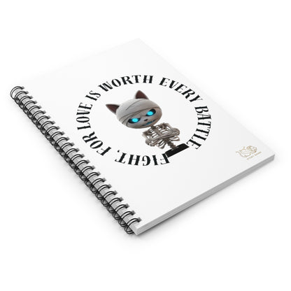 Cute Mummy Cat Skeleton Notebook — "Fight For Love Is Worth Every Battle"